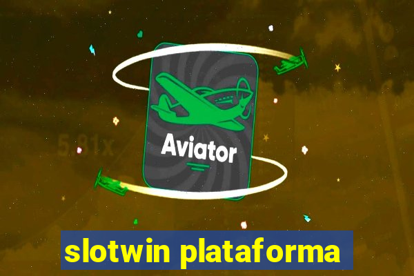 slotwin plataforma